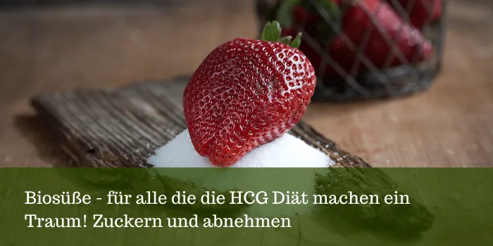 Biosüße für alle die die HCG Diät machen