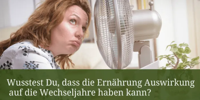 Wechseljahre - Auswirkung der Ernährung