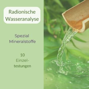 Radionische Analyse: Wasser-Check "Mineralstoffe"